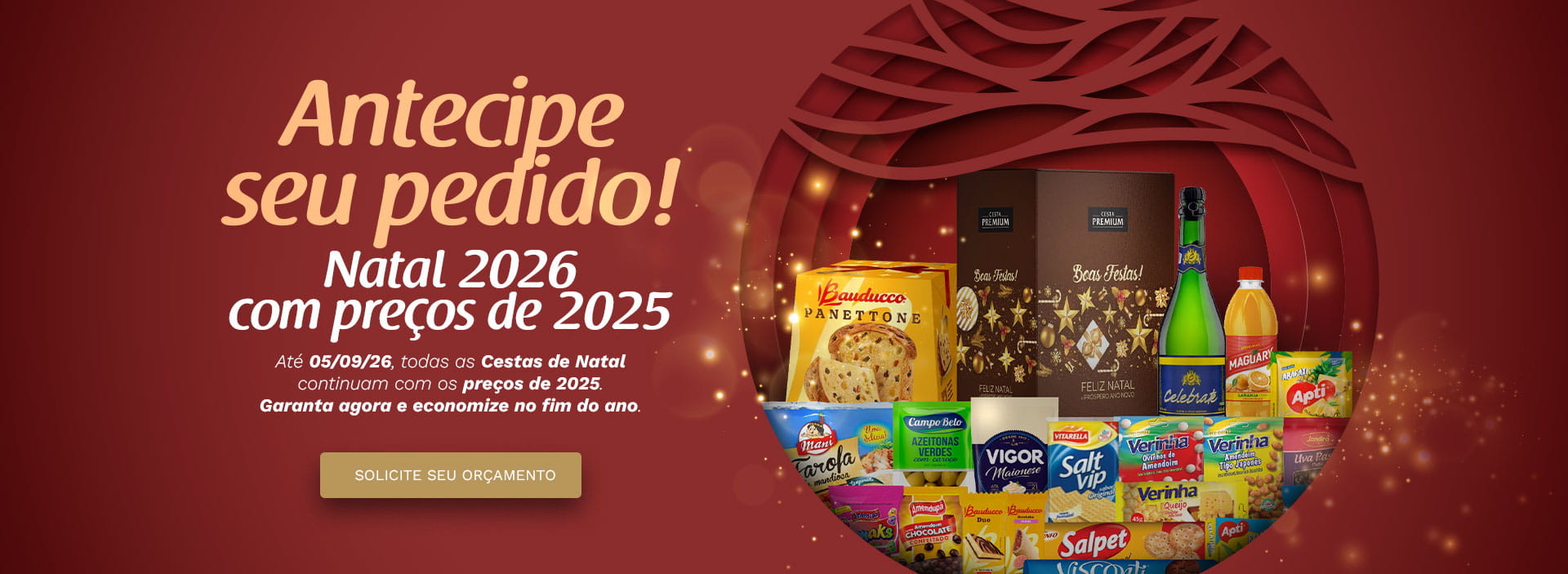 Antecipe seu pedido e economize. Cestas de Natal 2026 com preços de 2025